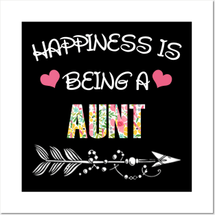 Happiness is being aunt floral gift Posters and Art